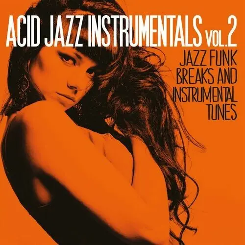 Acid Jazz Instrumentals: Jazz Funk Breaks Instrumental Tunes [Vol. 2] (2024)