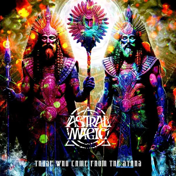 Astral Magic - Those Who Came from the Stars (2024)