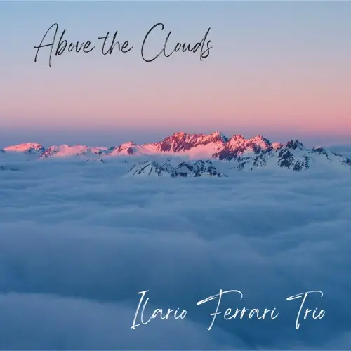 Ilario Ferrari Trio - Above the Clouds (2024)