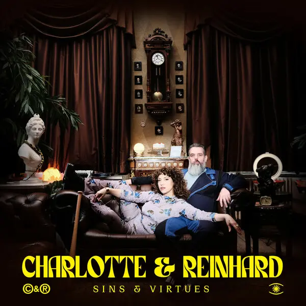 Charlotte & Reinhard - Sins & Virtues (2024)