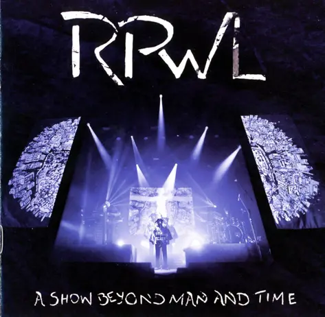 RPWL - A Show Beyond Man And Time (2013)