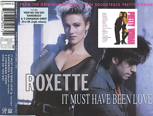 Roxette - It Must Have Been Love (1993)