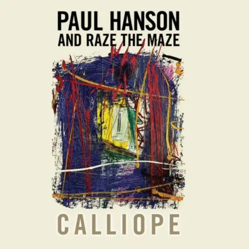 Paul Hanson and Raze the Maze - Calliope (2024)