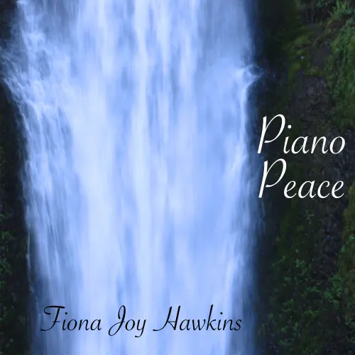 Fiona Joy Hawkins - Piano Peace (2018)