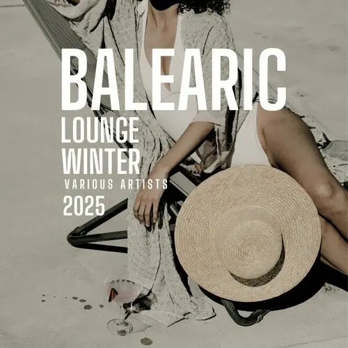 Balearic Lounge Winter 2025 (2024)