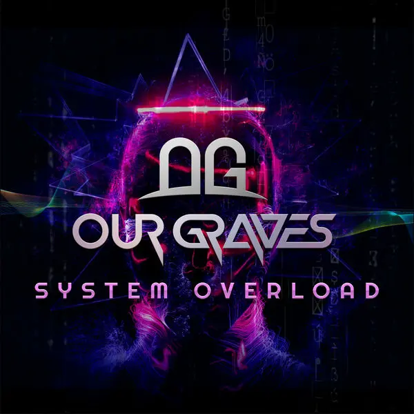 Our Graves - System Overload (2024)