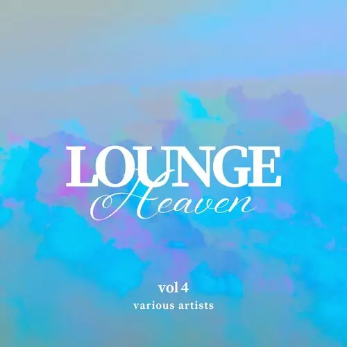 Lounge Heaven, Vol. 4 (2024)