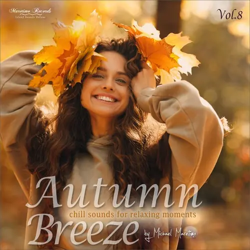 Autumn Breeze, Vol. 8 - Chill Sounds for Relaxing Moments (2024)