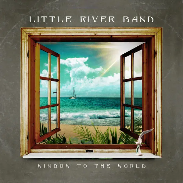 Little River Band - Window To The World (2024)