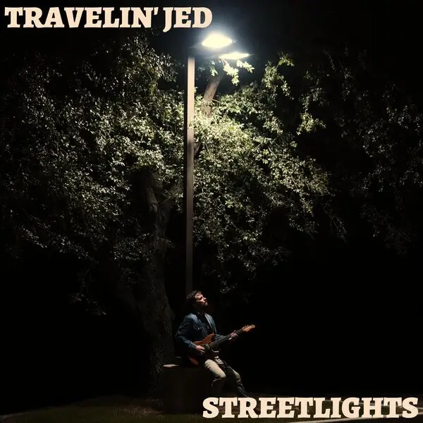 Travelin' Jed - Streetlights (2024)