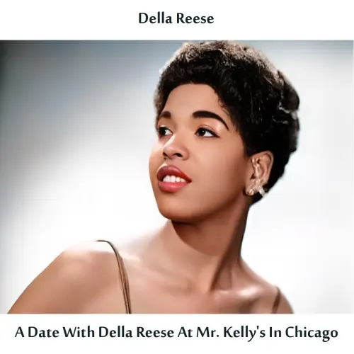 Della Reese - A Date with Della Reese at Mr. Kelly's in Chicago (Remastered) (1958/2024)