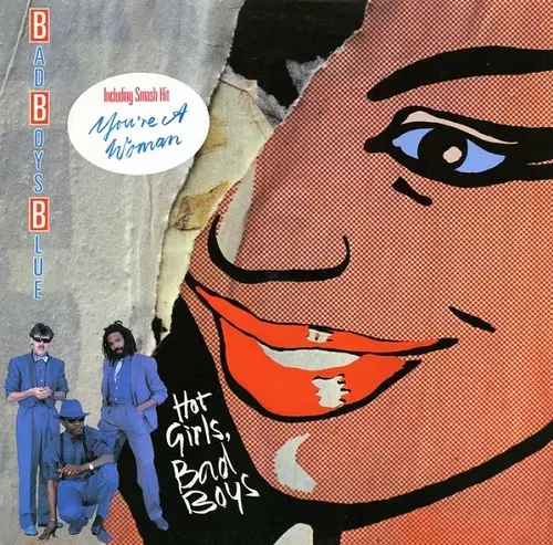 Bad Boys Blue - Hot Girls, Bad Boys (Germany) (1985)