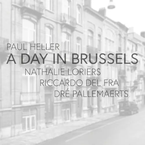 Paul Heller - A Day in Brussels (2024)