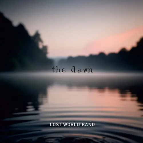 Lost World Band - The Dawn (2024)