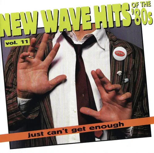 Just Can't Get Enough: New Wave Hits Of The '80s, Vol. 11 (1995)