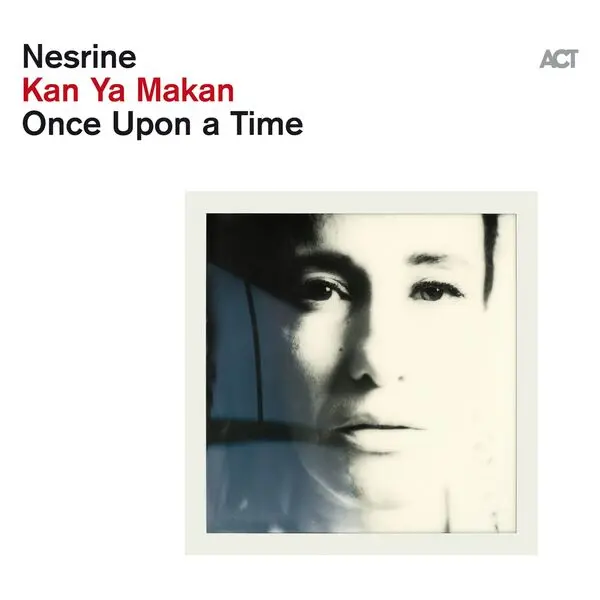 Nesrine - Kan Ya Makan (Once Upon a Time) (2024)