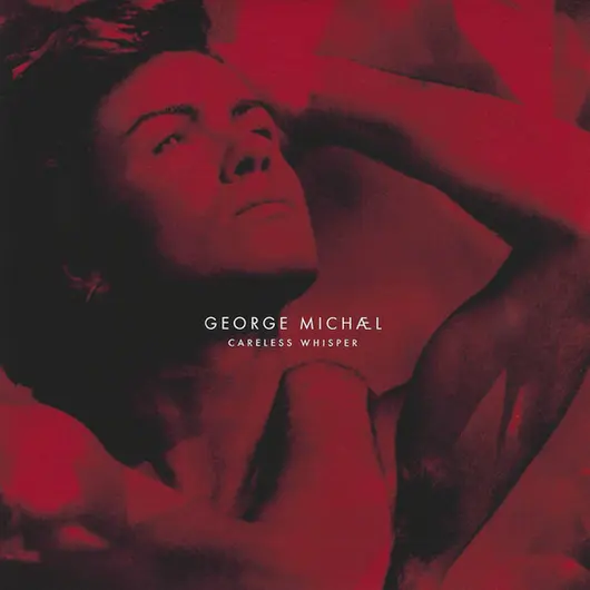 George Michael - Careless Whisper (40th Anniversary Edition) (2024)