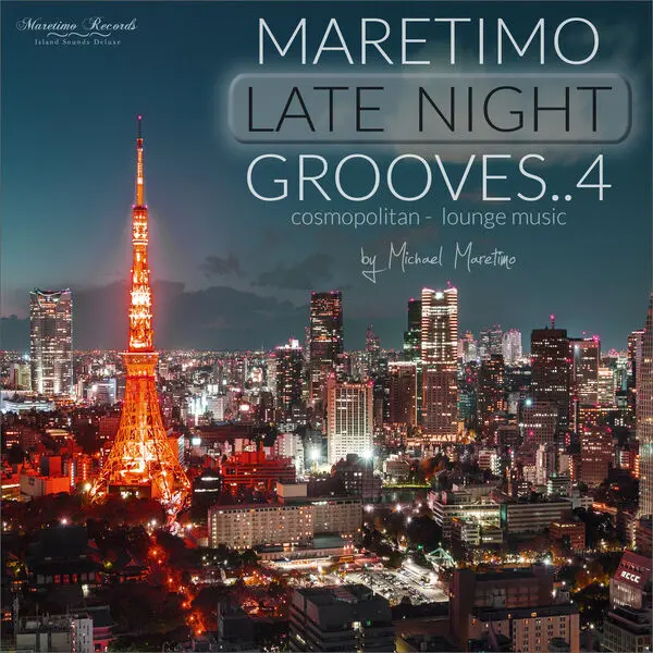 Maretimo Late Night Grooves Vol.4 - Cosmopolitan Lounge Music (2024)