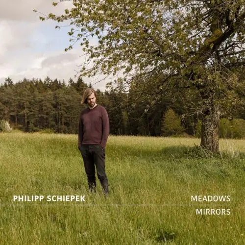 Philipp Schiepek, Henning Sieverts & Bastian Jütte - Meadows and Mirrors (2024)