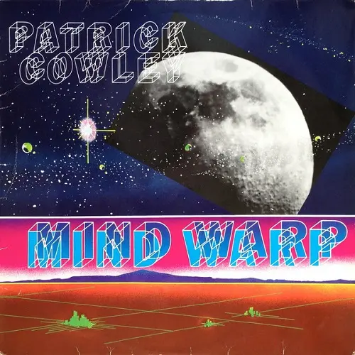 Patrick Cowley - Mind Warp (1982)