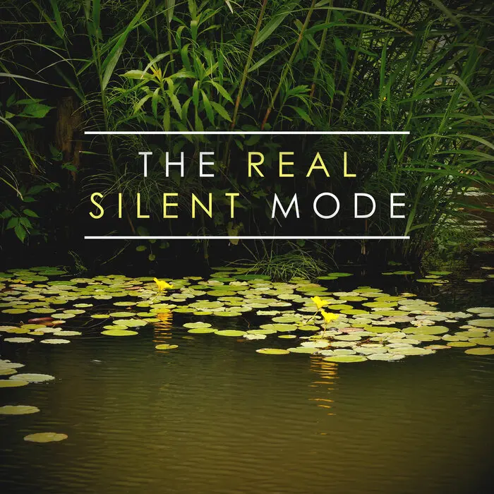 The Real Silent Mode (2024)