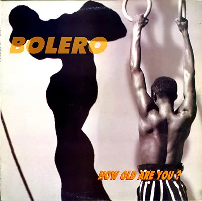 Bolero - How Old Are You (1994)