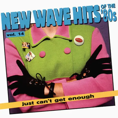 Just Can't Get Enough: New Wave Hits Of The '80s, Vol. 14 (1995)