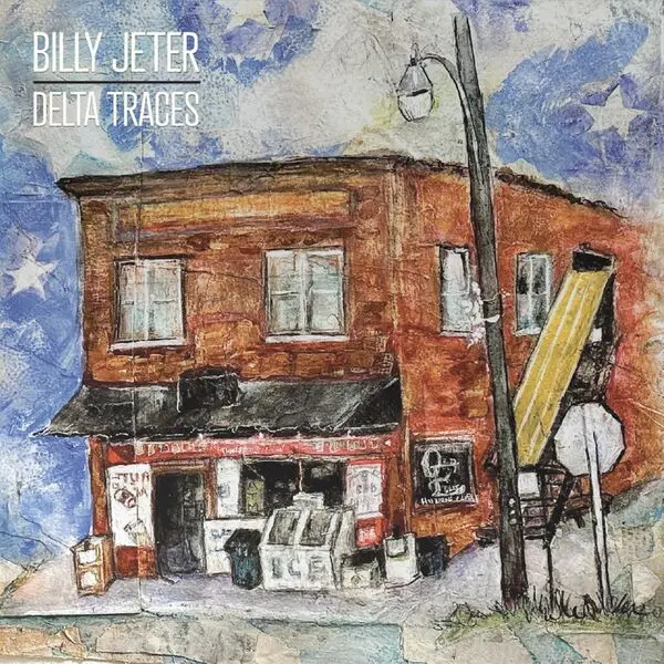 Billy Jeter - Delta Traces (2024)