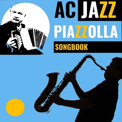 AC Jazz - Piazzolla Songbook (2024)