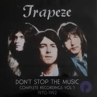 Trapeze - Don't Stop The Music: Complete Recordings Volume One 1970-1992 (2023)