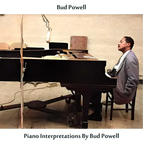 Bud Powell - Piano Interpretations by Bud Powell (Remastered) (1956/2024)