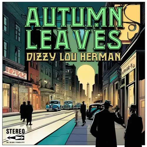 Dizzy Lou Herman - Autumn Leaves (2024)