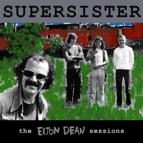 Supersister - The Elton Dean Sessions (1974/2024)