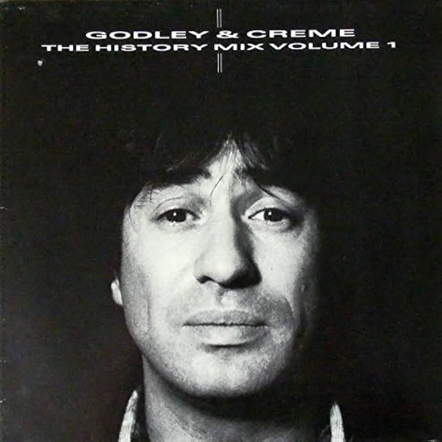 Godley & Creme – The History Mix Volume 1 (1985)