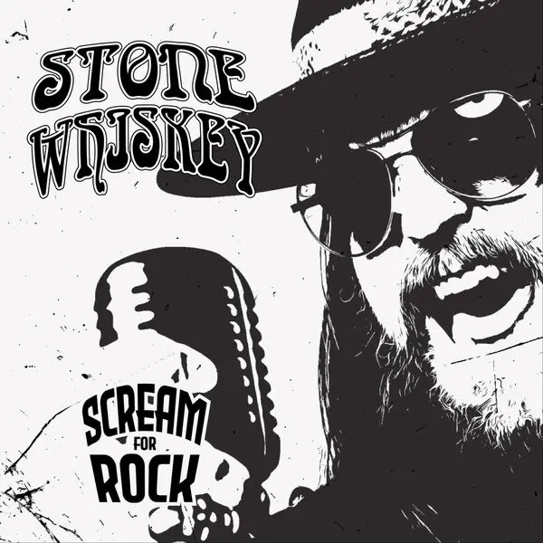 Stone Whiskey - Scream for Rock (2024)