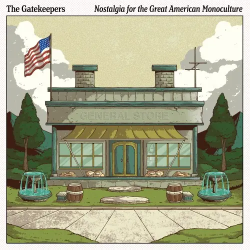 The Gatekeepers - Nostalgia For The Great American Monoculture (2024)