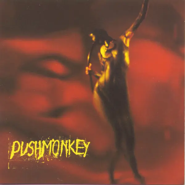 Pushmonkey - Pushmonkey (1998)