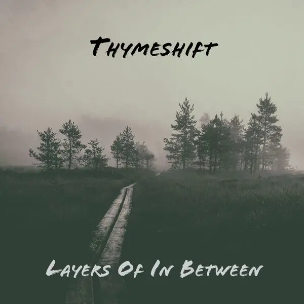 Thymeshift - Layers Of In Between (2024)