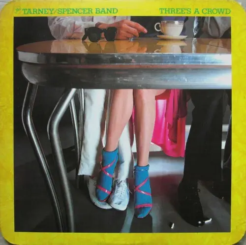 The Tarney/Spencer Band - Three's A Crowd (1978)