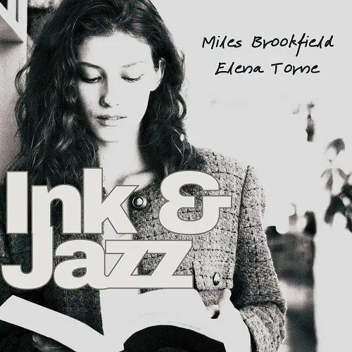 Miles Brookfield and Elena Torne - Ink & Jazz (Jazzed by the Story) (2024)