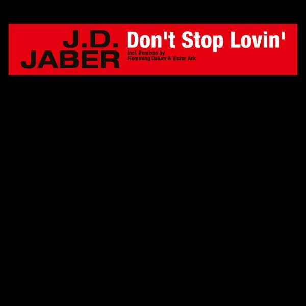 J.D. Jaber - Don't Stop Lovin' (2024)