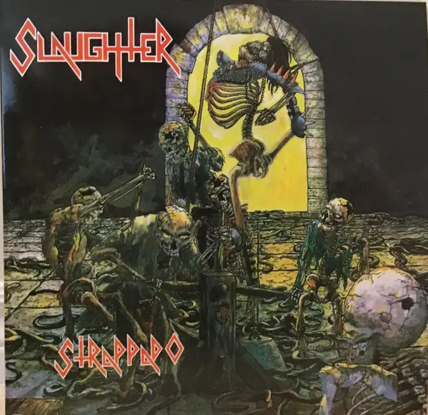 Slaughter - Strappado (1987/2021)