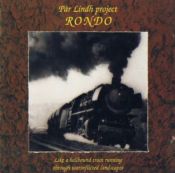 Pär Lindh Project - Rondo (1995)