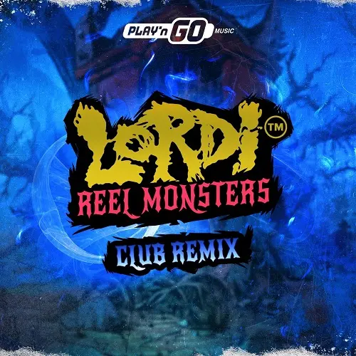 Lordi - Reel Monsters (Play'n GO Music Club Remix) (Single) (2024)