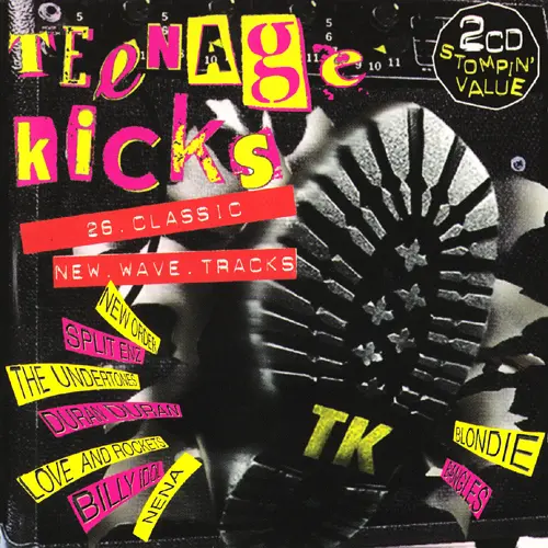 Teenage Kicks - 26 Classic New Wave Tracks (1995)