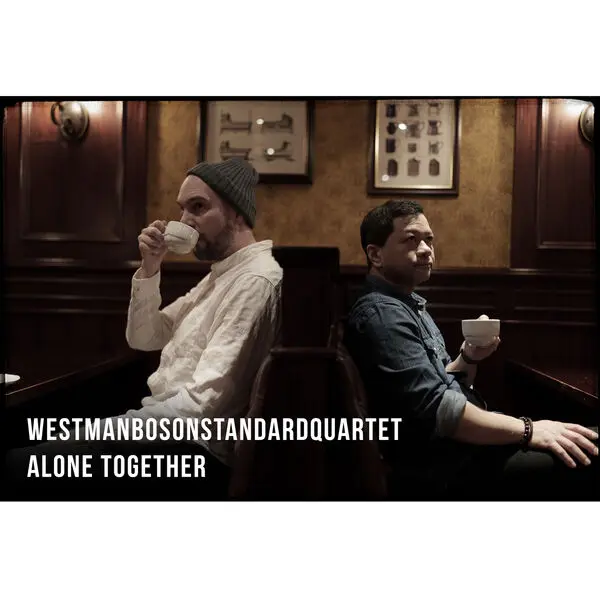 Westman Boson Standard Quartet - Alone Together (2024)