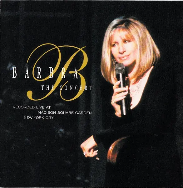 Barbra Streisand - The Concert (Recorded Live At Madison Square Garden New York City) (1994)