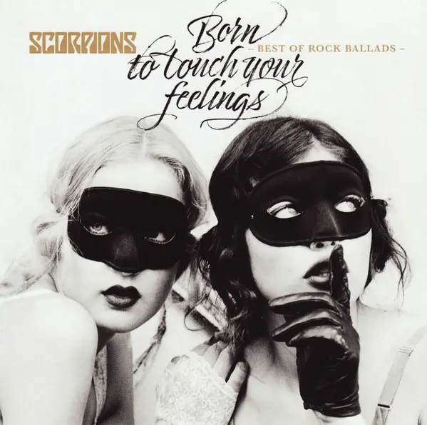 Scorpions - Born To Touch Your Feelings - Best of Rock Ballads (2017)