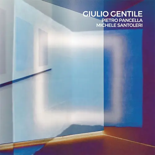 Giulio Gentile featuring Pietro Pancella and Michele Santoleri - Hopscotch (2024)