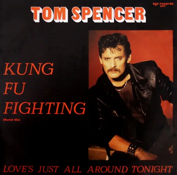 Tom Spencer - Kung Fu Fighting (1986)